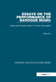 Essays on the Performance of Baroque Music (eBook, ePUB)