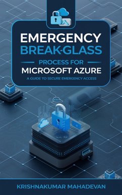 Cover Emergency Break-Glass Process for Azure (Cyber Nexus, #1) (eBook, ePUB)