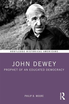 John Dewey (eBook, ePUB) - Moore, Philip B.