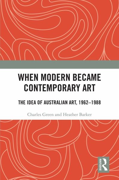 When Modern Became Contemporary Art (eBook, ePUB)