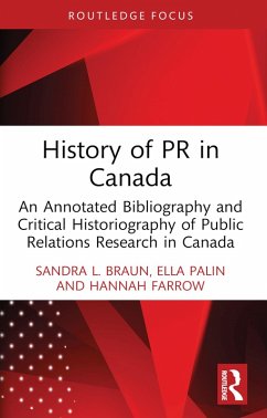 History of PR in Canada (eBook, PDF) - Braun, Sandra L.; Palin, Ella; Farrow, Hannah