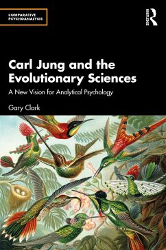 Carl Jung and the Evolutionary Sciences (eBook, PDF) - Clark, Gary