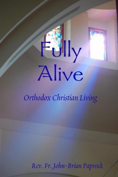 Cover Fully Alive: Orthodox Christian Living (eBook, ePUB)
