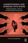 Understanding and Working with Shame (eBook, ePUB)