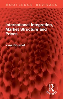 International Integration, Market Structure and Prices (eBook, ePUB) Cover International Integration, Market Structure and Prices (eBook, ePUB)