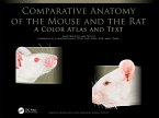 Comparative Anatomy of the Mouse and the Rat (eBook, ePUB)