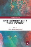 From 'Carbon Democracy' to 'Climate Democracy'? (eBook, ePUB) From 'Carbon Democracy' to 'Climate Democracy'? (eBook, ePUB)