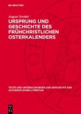 Ursprung und Geschichte des frühchristlichen Osterkalenders (eBook, PDF)