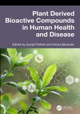 Plant Derived Bioactive Compounds in Human Health and Disease (eBook, ePUB)
