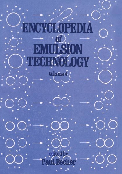 Encyclopedia of Emulsion Technology (eBook, ePUB) Encyclopedia of Emulsion Technology (eBook, ePUB)
