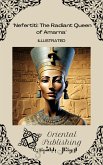 Nefertiti The Radiant Queen of Amarna (eBook, ePUB) Nefertiti The Radiant Queen of Amarna (eBook, ePUB)