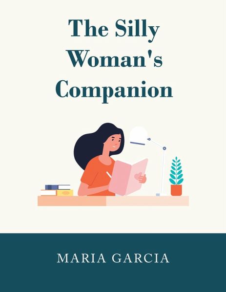 The Silly Woman's Companion (eBook, ePUB)