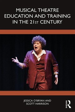 Cover Musical Theatre Education and Training in the 21st Century (eBook, ePUB)