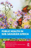 Public Health in Sub-Saharan Africa (eBook, ePUB) Public Health in Sub-Saharan Africa (eBook, ePUB)