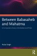 Between Babasaheb and Mahatma (eBook,... - Bild 1