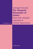 The Temporal Dimension of Justice (eBook, ePUB)
