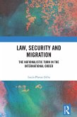 Law, Security and Migration (eBook, ePUB) Law, Security and Migration (eBook, ePUB)