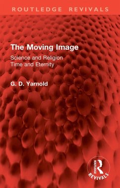 The Moving Image (eBook, ePUB) - Yarnold, G. D.