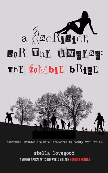A Sacrifice for the Undead: The Zombie Bride (Monster Erotica) (eBook, ePUB)
