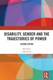 Disability, Gender and the Trajectories of Power (eBook, PDF) Disability, Gender and the Trajectories of Power (eBook, PDF)