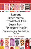 Lessons Experimental Translators Can Learn from Finnegans Wake (eBook, ePUB)
