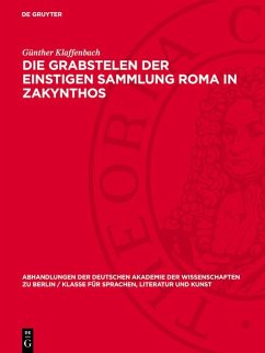 Cover Die Grabstelen der einstigen Sammlung Roma in Zakynthos (eBook, PDF)