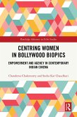 Centring Women in Bollywood Biopics (eBook, PDF) Centring Women in Bollywood Biopics (eBook, PDF)