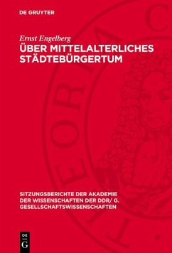 Über mittelalterliches Städtebürgertum (eBook, PDF) - Engelberg, Ernst