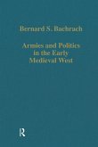 Armies and Politics in the Early Medieval West (eBook, ePUB) Armies and Politics in the Early Medieval West (eBook, ePUB)