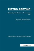 Pietro Aretino: Subverting the System in Renaissance Italy (eBook, ePUB)