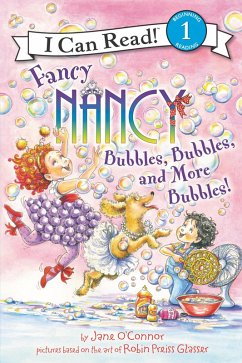 Fancy Nancy: Bubbles, Bubbles, and More Bubbles! (eBook, ePUB) - O'Connor, Jane