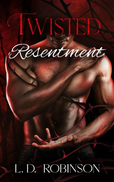 Twisted Resentment (eBook, ePUB) Twisted Resentment (eBook, ePUB)