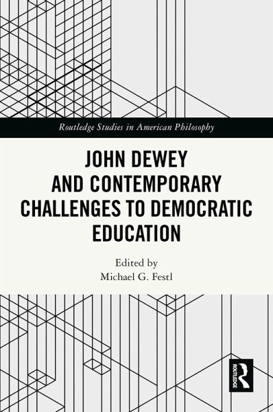 John Dewey and Contemporary Challenges to Democratic Education (eBook, ePUB)