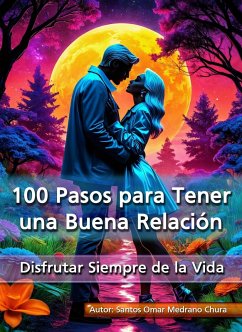Cover 100 Pasos para Tener una Buena Relación (eBook, ePUB)