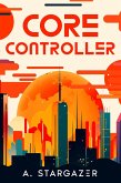 Core Controller (eBook, ePUB) Core Controller (eBook, ePUB)