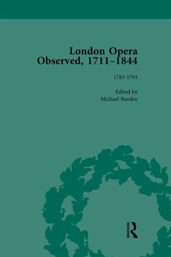 London Opera Observed 1711-1844, Volume III (eBook, ePUB)