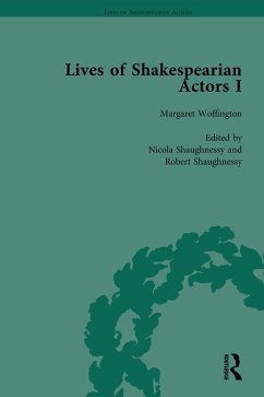 Lives of Shakespearian Actors, Part I, Volume 3 (eBook, PDF) - Marshall, Gail; Kishi, Tetsuo; Caines, Michael; Goring, Paul; Shaughnessy, Nicola