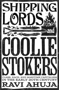 Shipping Lords and Coolie Stokers (eBook, ePUB) - Ahuja, Ravi