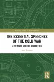 The Essential Speeches of the Cold War (eBook, ePUB)