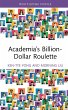 Academia's Billion-Dollar Roulette... - Bild 1