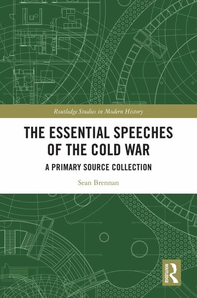 The Essential Speeches of the Cold War (eBook, PDF)
