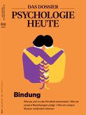 DAS DOSSIER Psychologie Heute: Bindung (eBook, PDF)