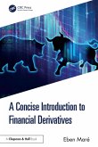 A Concise Introduction to Financial Derivatives (eBook, PDF)