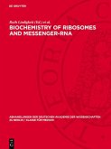 Biochemistry of Ribosomes and Messenger-RNA (eBook, PDF)