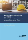 Rechtssichere Musterbriefe zur VOB/B (eBook, PDF) Rechtssichere Musterbriefe zur VOB/B (eBook, PDF)