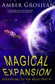 Magical Expansion (Adventures in the Milky Way, #1) (eBook, ePUB)