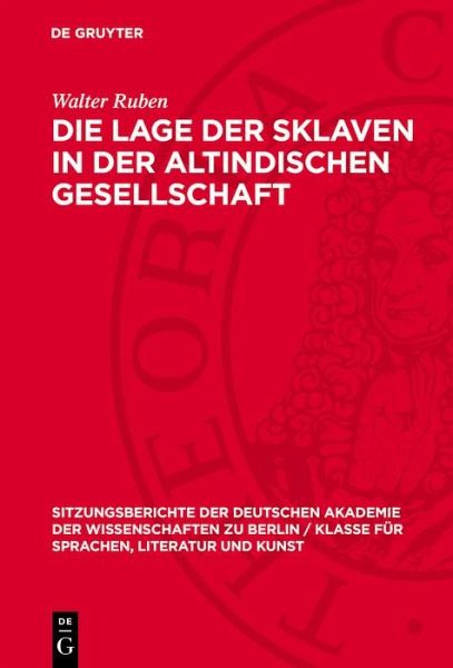 Die Lage der Sklaven in der altindischen Gesellschaft (eBook, PDF)