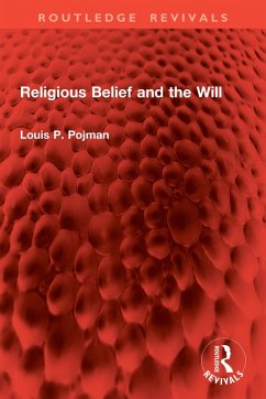 Cover Religious Belief and the Will (eBook, ePUB)