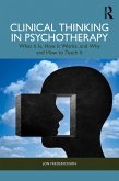 Clinical Thinking in Psychotherapy (eBook, ePUB) Clinical Thinking in Psychotherapy (eBook, ePUB)