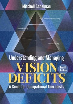Understanding and Managing Vision Deficits (eBook, ePUB) - Scheiman, Mitchell